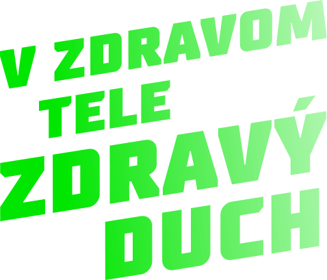 V zdravom tele zdravý duch